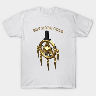 Billennium Ring - Buy More Gold! T-Shirt